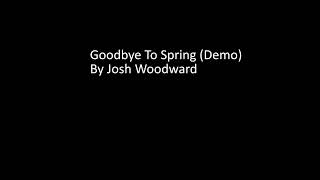 Goodbye To Spring (Demo)