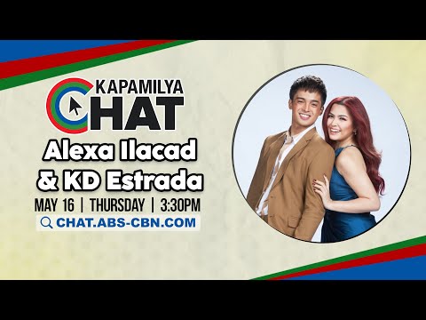 KD Estrada & Alexa Ilacad Kapamilya Chat