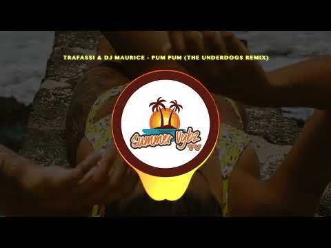 Trafassi & DJ Maurice - Pum Pum (The Underdogs Remix)