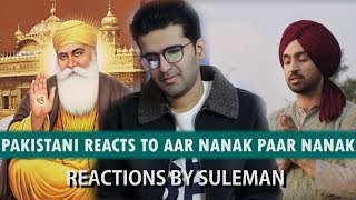 Pakistani Reacts To Aar Nanak Paar Nanak | Diljit Dosanjh | Gurmoh | White Hill Music