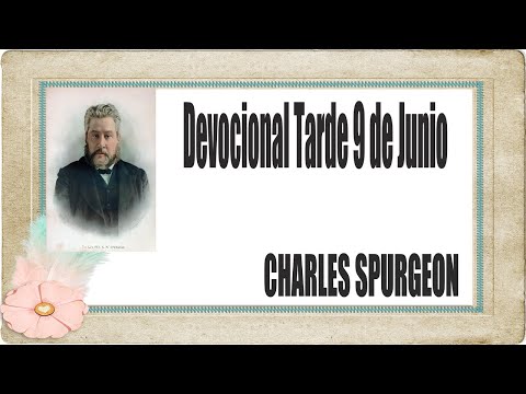 Devocional/Charles Spurgeon/Tarde 9 de Junio - "Escudriñad las Escrituras".Juan 5:39