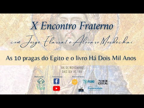 Jorge Elarrat e Álvaro Mordechai - As 10 pragas do Egito e o livro Há dois mil anos