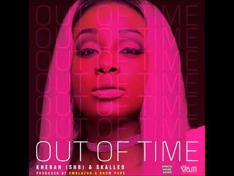 Khebah (SHB) & Skalled - Out Of Time