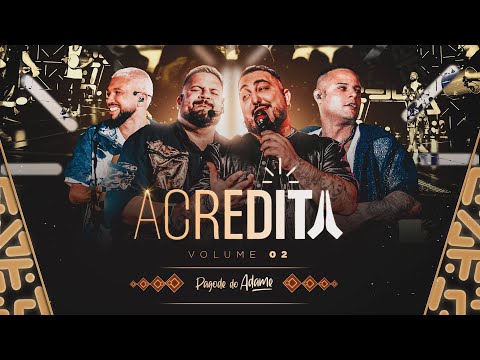 Pagode do Adame - Acredita #2 I Delacruz, Davi Quaresma, Suel, Naldo Benny