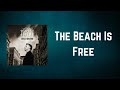 Billy Bragg - The Beach Is Free (Lyrics)