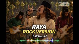 Download lagu Jalil Hamid – Raya 🤘🔥 (Rock Version) | Lagu Raya Style Rock mp3