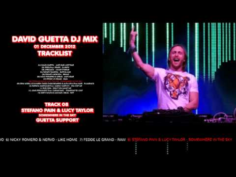 DAVID GUETTA DJ MIX, SUPPORT   STEFANO PAIN VS LUCY TAYLOR   SOMEWHERE IN THE SKY   REWORKED MIX   EGO