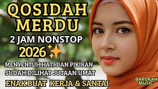 Download lagu KOLEKSI QOSIDAH SHOLAWAT MERDUU‼️2 JAM NONSTOP DI BULAN ROJAB 2026 MENUJU BULAN RAMADHAN/BIKIN ADEM mp3 Download lagu KOLEKSI QOSIDAH SHOLAWAT MERDUU‼️2 JAM NONSTOP DI BULAN ROJAB 2026 MENUJU BULAN RAMADHAN/BIKIN ADEM mp3