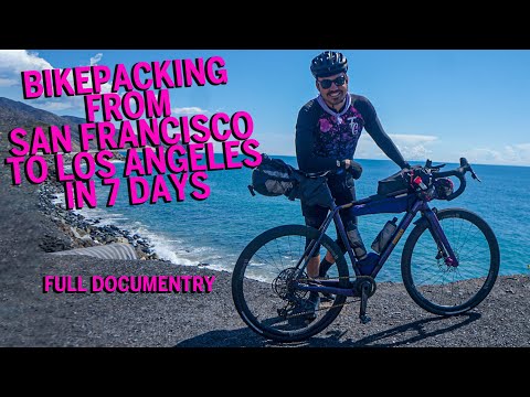 Bikepacking from San Francisco to Los Angeles in 7 days. Full Documentary