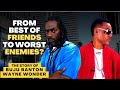 From Best Of Friends To Worst Enemies?  The Story of Wayne Wonder & Buju Banton
