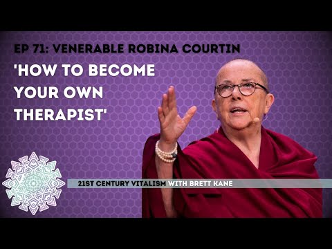 Becoming Your Own Therapist with Venerable Robina Courtin