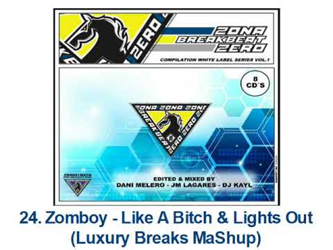24. Zomboy - Like A Bitch & Lights Out (Luxury Breaks MaShup)