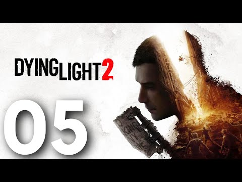 Dying Light 2 Gameplay Walkthrough Part 5 (No Commentary)