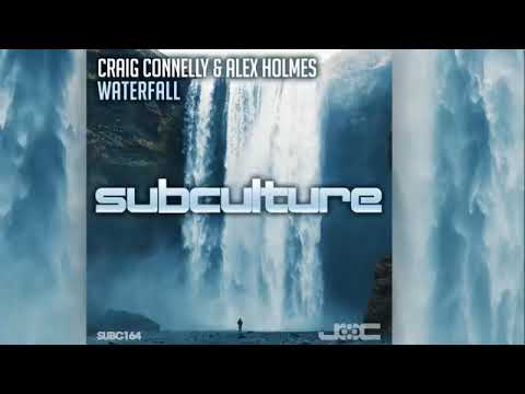 Craig Connelly, Alex Holmes - Waterfall (Original Mix)