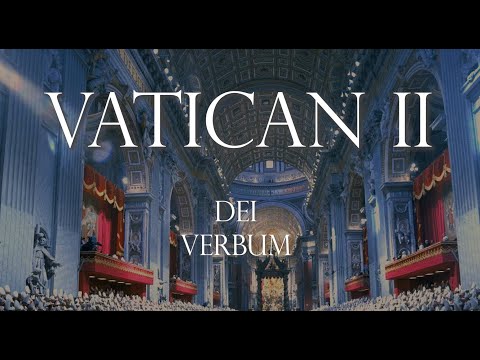 [Vatican II] Dei Verbum Dogmatic Constitution on Divine Revelation