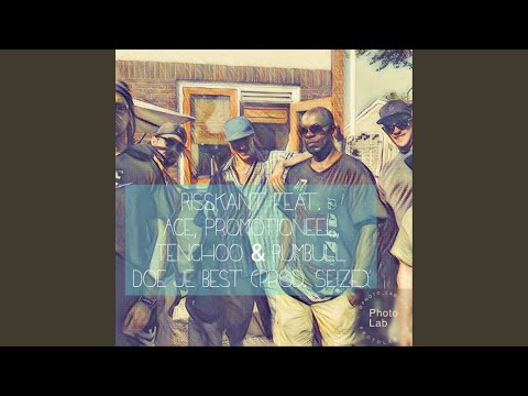Doe Je Best (feat. Ace, Tenchoo, Promotioneel, Rumbull & Seize)