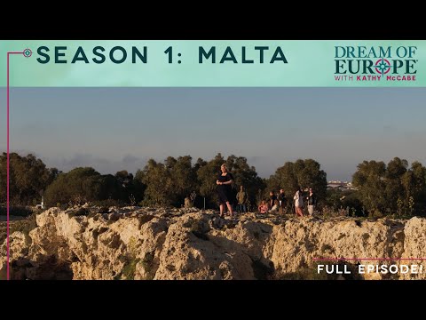 Dream of Europe: Malta (Full Episode) with Kathy McCabe #malta #maltatravel