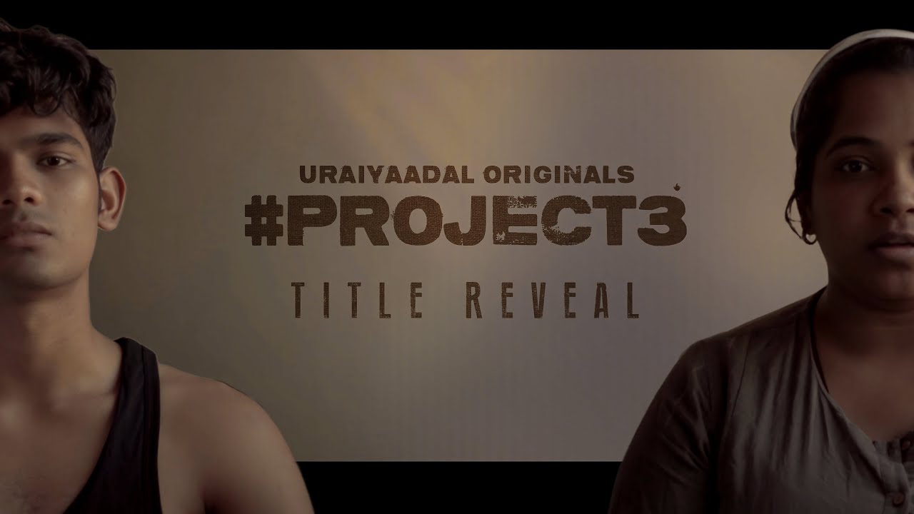 #UOProject03 - Title Teaser | Jenny Bharathi | Kowshik Kabilan | Mohan | Uraiyaadal Originals