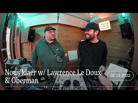 Outsiders: Nous'klaer w/ Lawrence Le Doux & Oberman | Kiosk Radio 02.12.2022