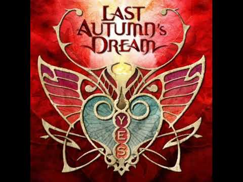 Last Autumn's Dream - Still Standin' Where Ya Left Me