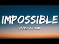 James Arthur Impossible Lyrics