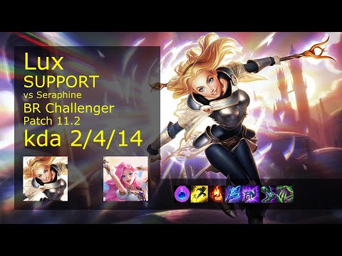 Lux Support vs Seraphine - BR Challenger 2/4/14 Patch 11.2 Gameplay