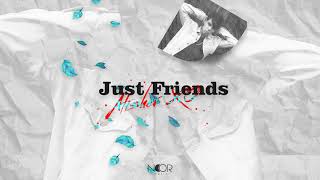 Just Friends Music Video