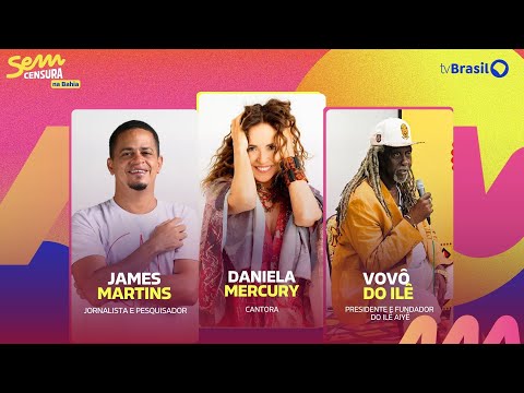 23/01/25 - SEM CENSURA RECEBE DANIELA MERCURY, VOVÔ DO ILÊ E JAMES MARTINS