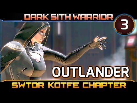 SWTOR Knights of the Fallen Empire ► CHAPTER 3, OUTLANDER - Sith Warrior - Dark Side