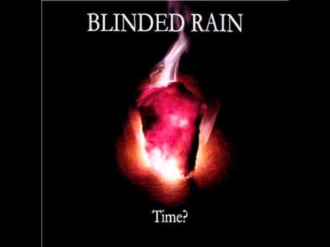 Blinded Rain - Once More