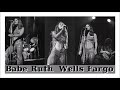 Babe Ruth - Wells Fargo (Album Version)