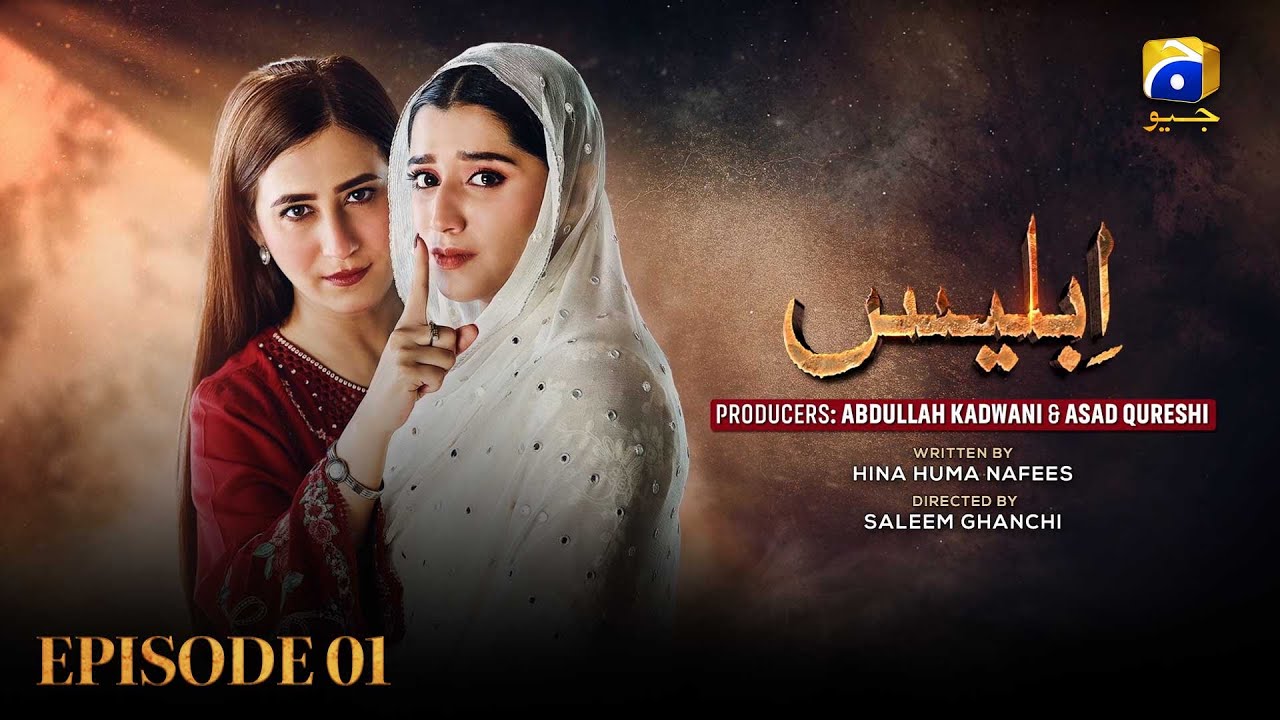 Iblees Episode 01 [Eng Sub] - Hibba Aziz - Farhan Ahmed Malhi - Fajjer Khan - 11th January 2026