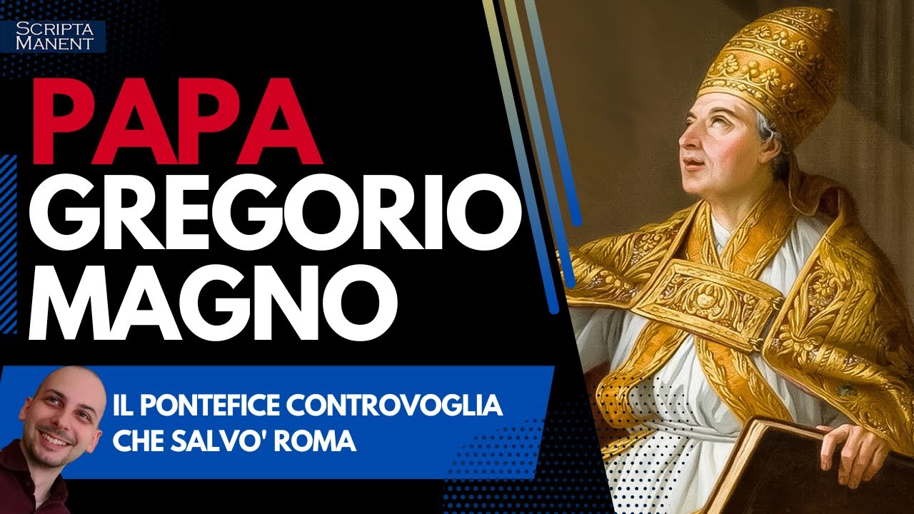 Gregorio Magno. Il Papa controvoglia che salvò Roma