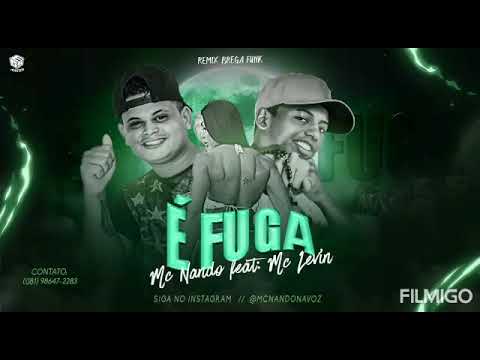 MC NANDO FAET/ MC LEVIN ( É FUGA )