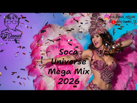 Soca Universe Mega Mix 2026 By Dj Daniel
