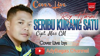 Download lagu Seribu Kurang Satu ¦¦ Roy Hanafi ¦¦ Cover Live AdyBagas Channel mp3