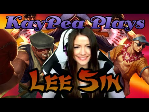KayPea Plays - Lee Sin - League of Legends (LOL) (KP)