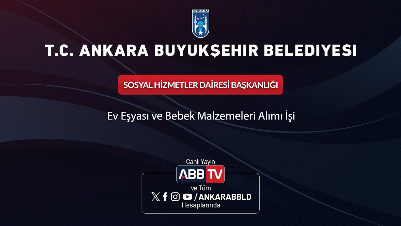 SOSYAL HİZMETLER DAİRESİ BAŞKANLIĞI-Ev Eşyası ve Bebek Malzemeleri Alımı İşi