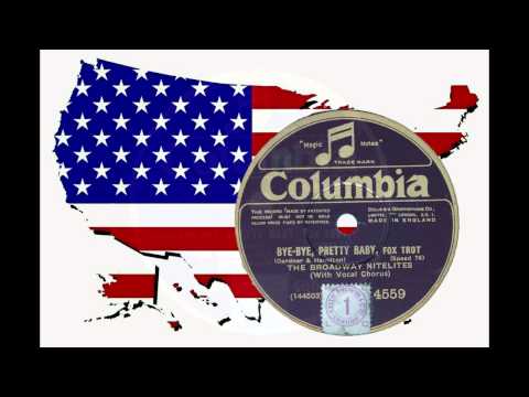 The Broadway Nitelites-  "Bye Bye pretty baby"