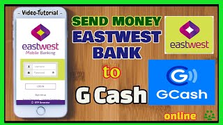 Eastwest Bank to Gcash How to Transfer from Eastwest Mobile to Gcash App