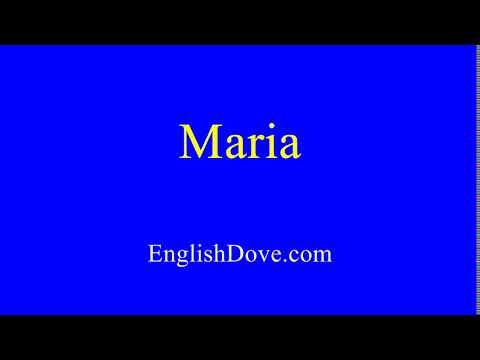 How to pronounce Maria in American English.