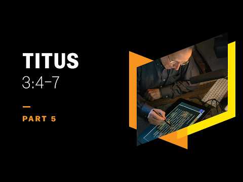 Does ‘Washing of Regeneration’ Refer to Baptismal Regeneration? Titus 3:4–7, Part 5