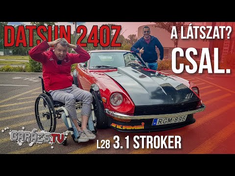 A látszat? Csal. Datsun 240z 3.1 Stroker (Garázs ep.759)