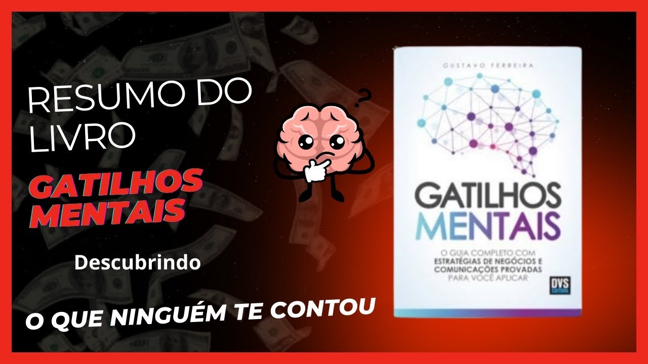 Gatilhos Mentais Gustavo Ferreira, resumo profissional.