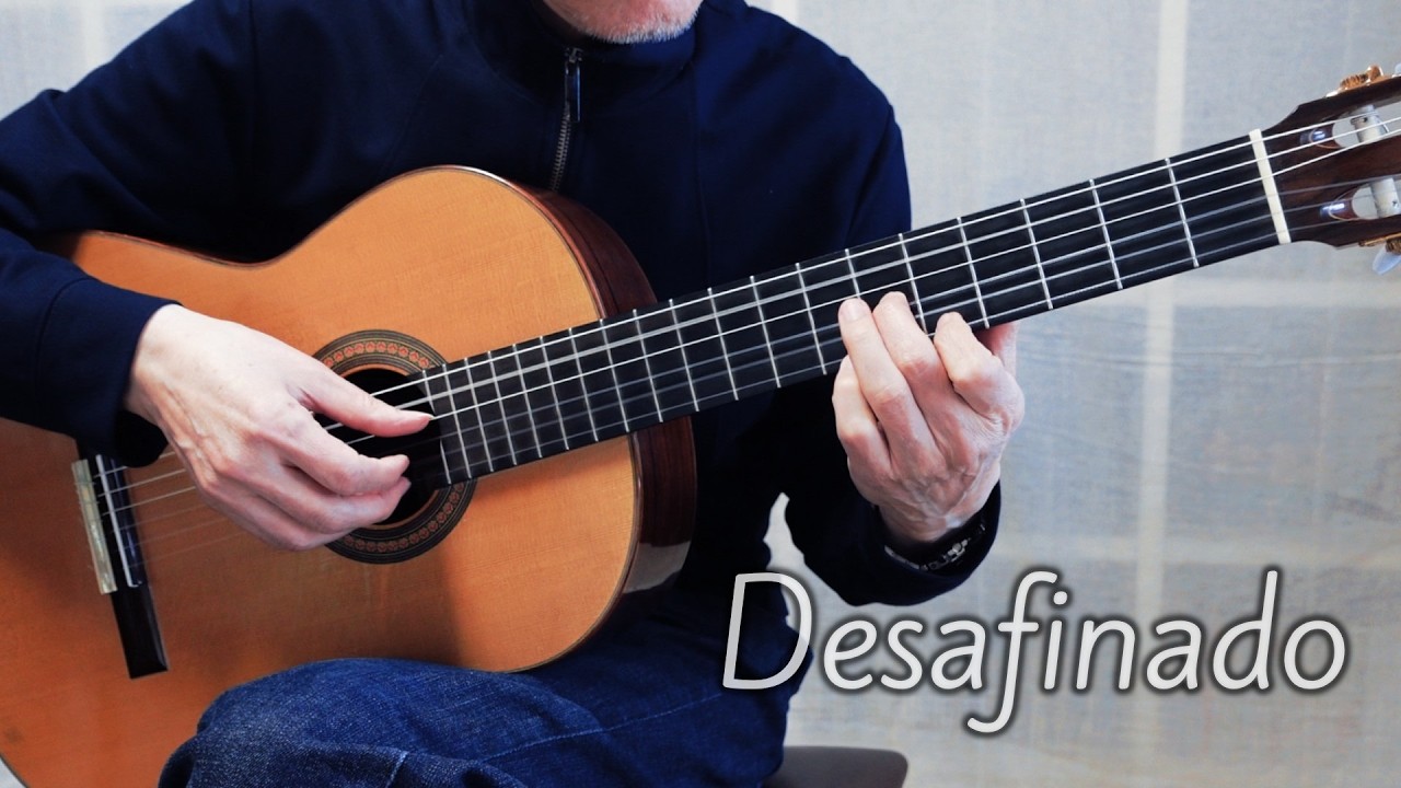 Desafinado　Off Key　Slightly Out of Tune　デサフィナード　ヂザフィナード　ソロギター　Solo Guitar　Sheet / TAB ⇒ Description