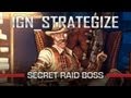 IGN_Strategize - Find & Beat Sir Hammerlock's Secret Raid Boss