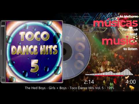 The Hed Boys - Girls + Boys - Toco Dance Hits Vol. 5 - 1995