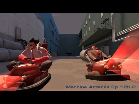 Steam Community :: Video :: Team Fortress 2 Machine Attacks Ep 12b2 (Ft ...