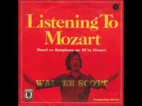 Walter Scott - Listening To Mozart