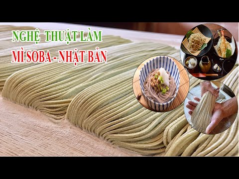 CÁCH LÀM MÌ SOBA TRUYỀN THỐNG NHẬT BẢN - MÓN ĂN GIA ĐÌNH - SOBA |  HOW TO MAKE JAPANESE SOBA NOODLES